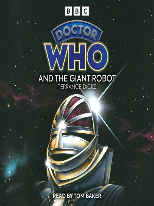 Title details for Doctor Who and the Giant Robot by Terrance Dicks - Available